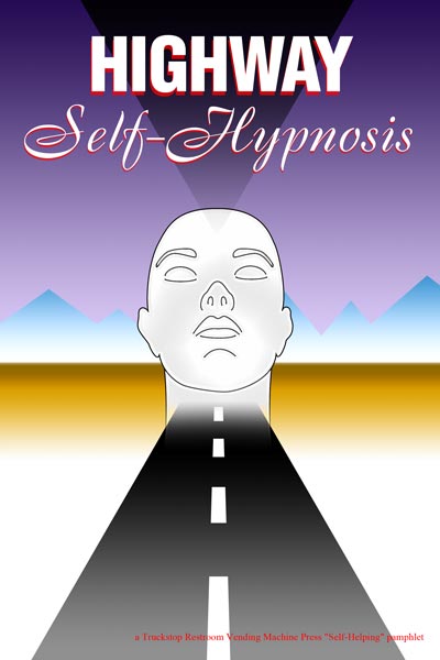 Highway Self-Hypnosis